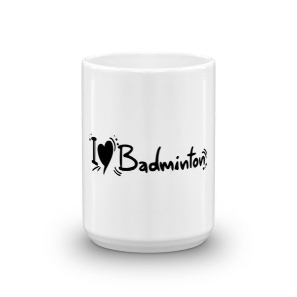 Mug - I Luv Badminton - skylarsunsports.com